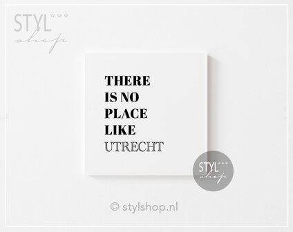 Tegeltje there is no place like eigen woonplaats plaatsnaam gepersonaliseerd uniek tegel &nbsp;woondecoratie trendy bestselle