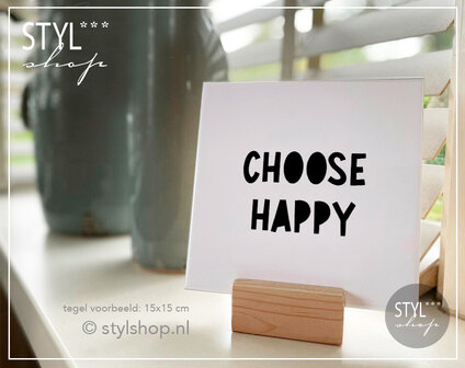 Tegeltje choose happy  tegel woondecoratie trendy bestseller