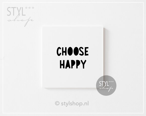 Tegeltje choose happy  tegel woondecoratie trendy bestseller