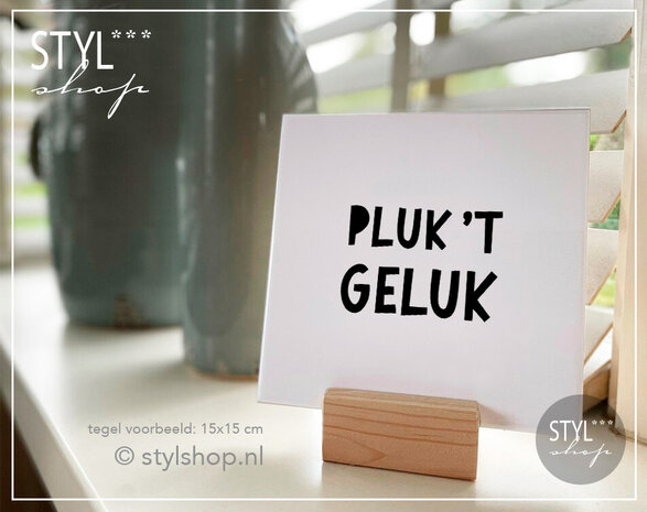 Tegeltje quote  pluk het geluk  tegeltje woondecoratie trendy bestseller